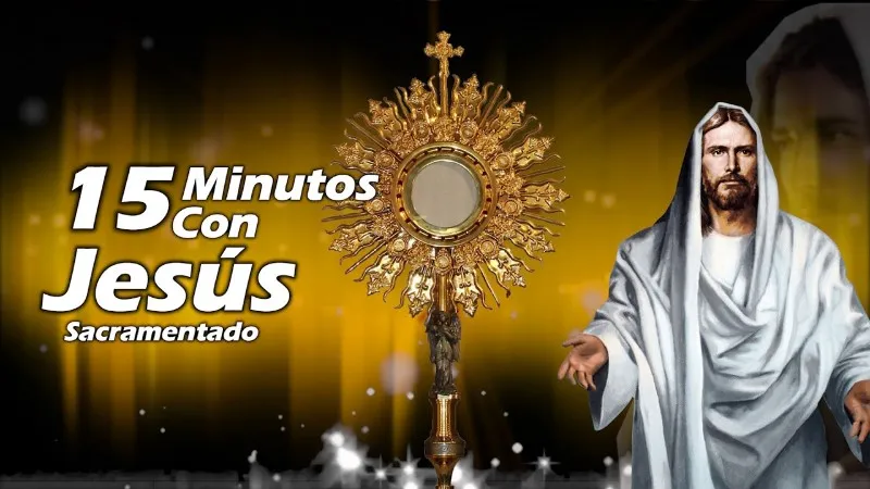 15-minutos-con-jesus-sacramentado
