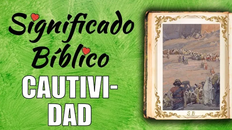 cautividad-significado-biblico