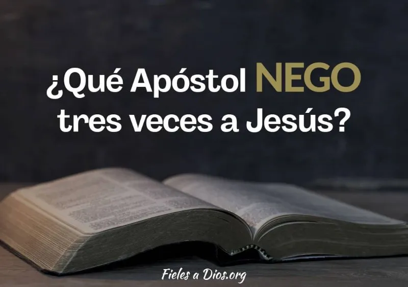 cual-de-los-apostoles-nego-3-veces-a-jesus