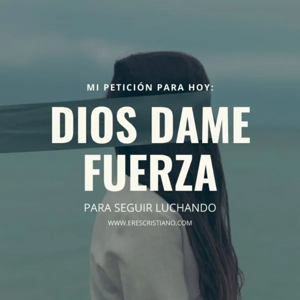 dios-ayudame-dame-fuerzas