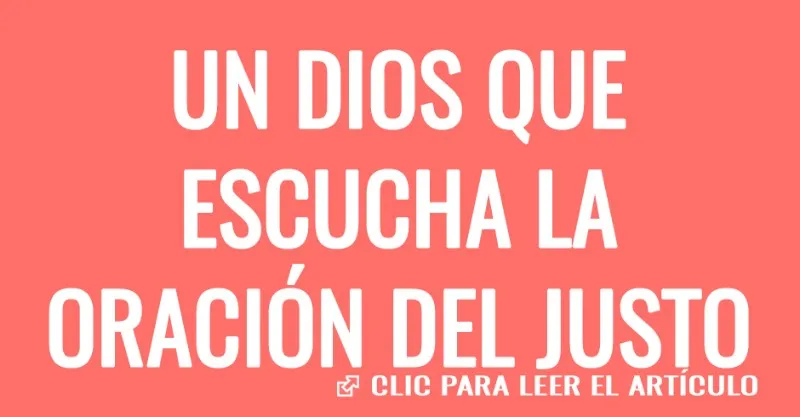 dios-escucha-la-oracion-del-justo
