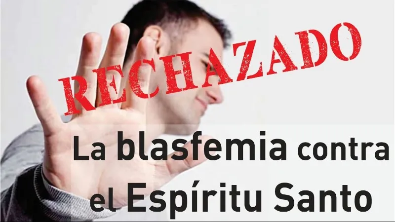 ejemplos-de-blasfemia-contra-el-espiritu-santo