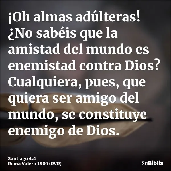el-que-es-amigo-del-mundo-es-enemigo-de-dios
