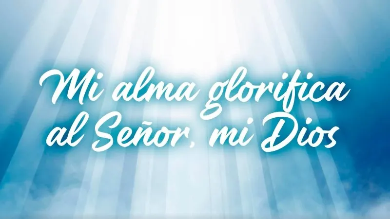glorifica-mi-alma-al-senor