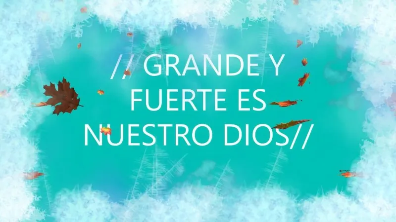 grande-y-fuerte-es-nuestro-dios