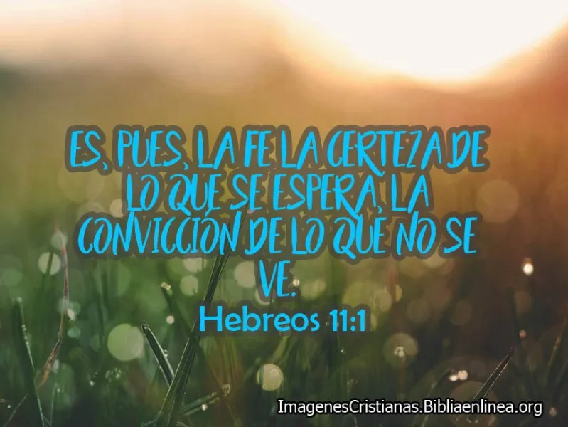 la-fe-es-la-certeza-de-lo-que-se-espera