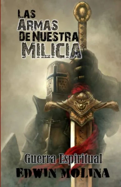 las-armas-de-nuestra-milicia