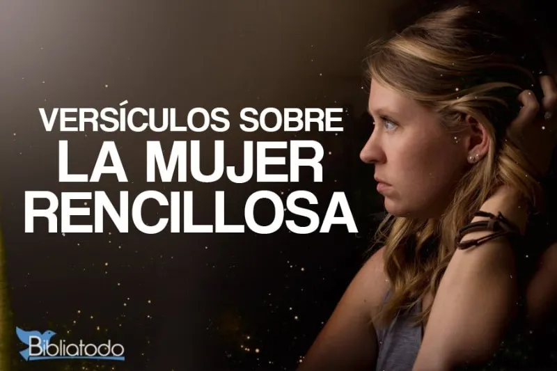 mujer-rencillosa-significado