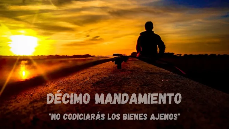 no-codiciaras-los-bienes-ajenos