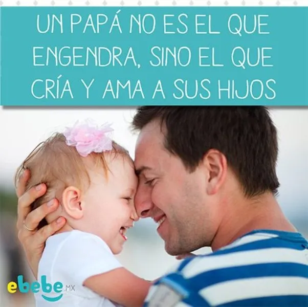 padre-no-es-el-que-engendra-sino-el-que-cria
