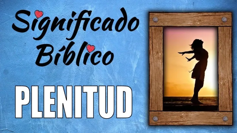 plenitud-significado-biblico