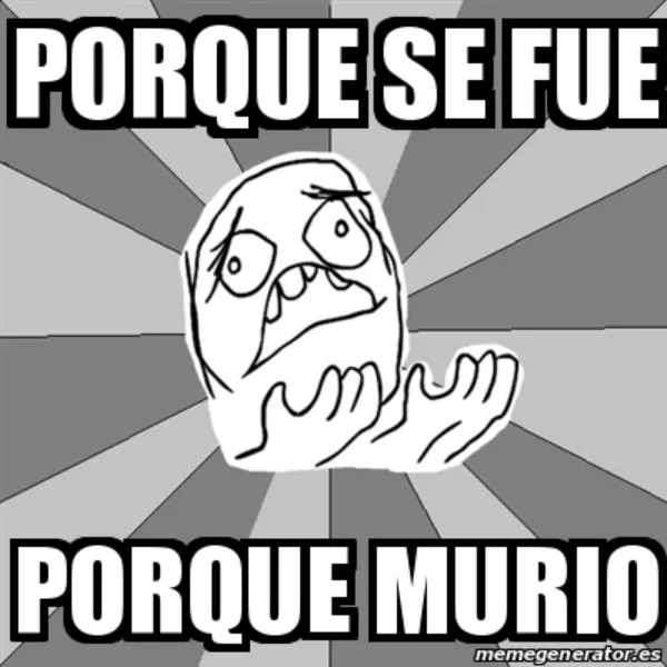 porque-se-fue-porque-murio