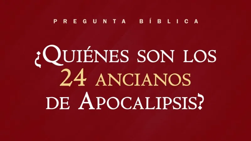 quien-son-los-24-ancianos-del-apocalipsis