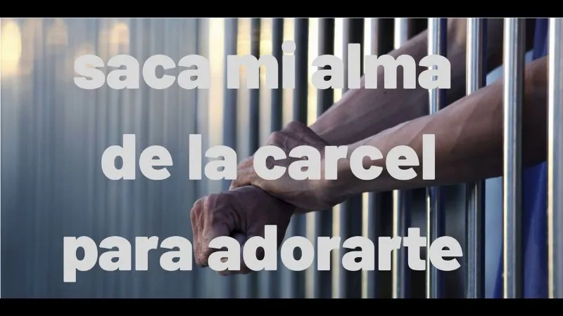 saca-mi-alma-de-la-carcel