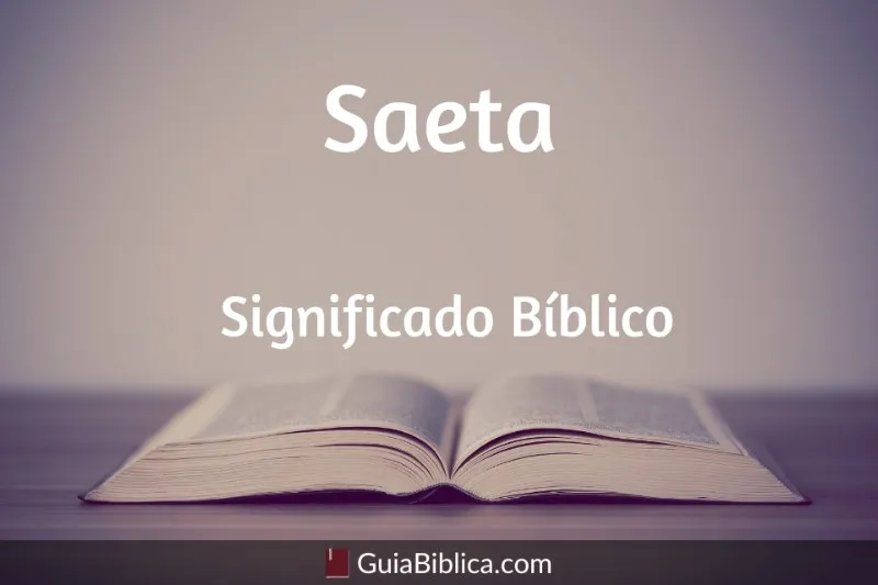 saeta-significado-biblico