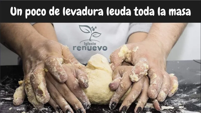 un-poco-de-levadura-leuda-toda-la-masa
