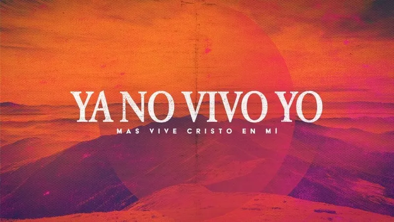 ya-no-vivo-yo-mas-cristo-vive-en-mi
