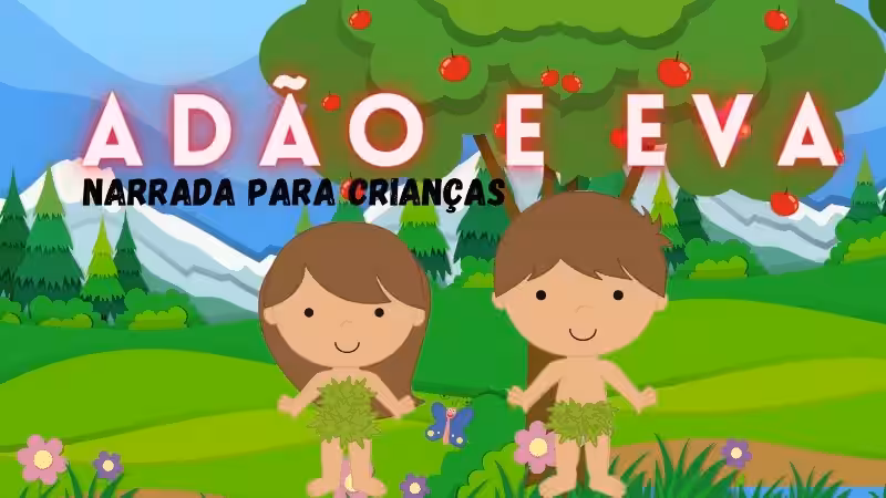 A História de Adão e Eva para Crianças