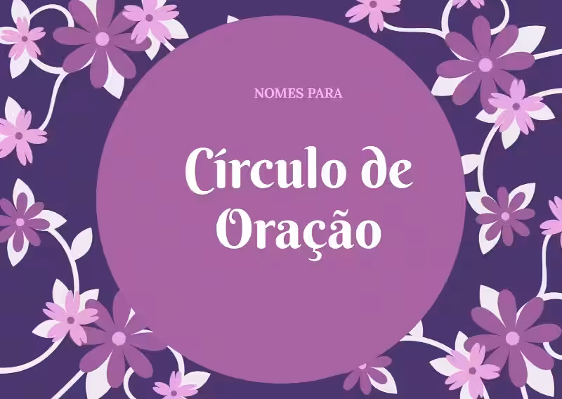 Encontrando o Nome Perfeito para o Seu Círculo de Oração Feminino