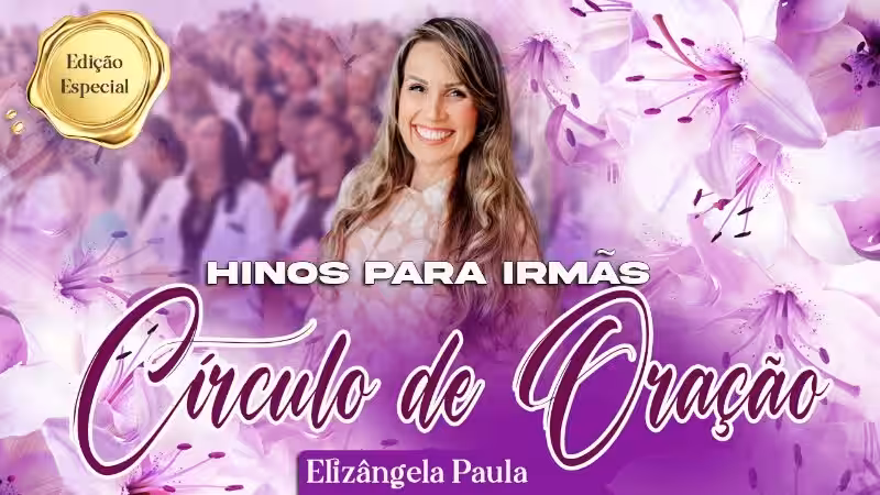 A Perseverança na Oração: Uma Pregação para Irmãs do Círculo de Oração