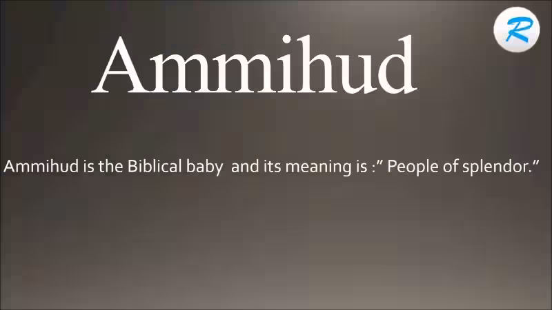 Unveiling the Meaning and Pronunciation of Ammihud