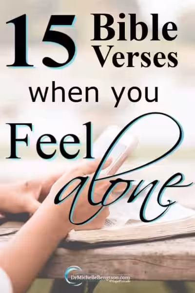 Feeling Alone? Find Comfort in God's Word