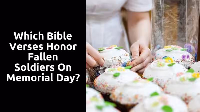 Finding Comfort and Hope in Scripture for Fallen Soldiers