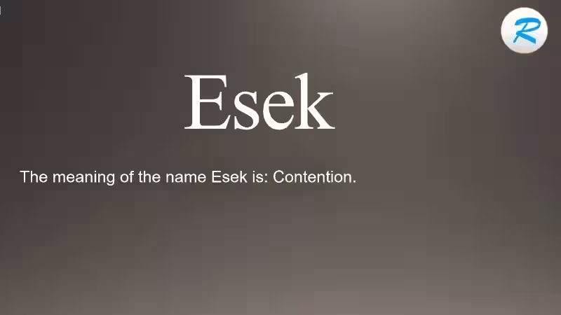 The Enigmatic Esek: Exploring the Meaning Behind the Name