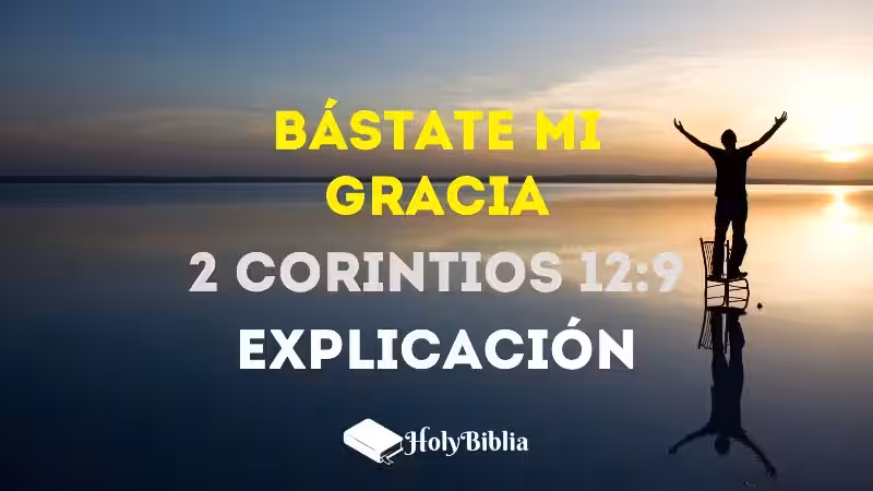 bastate-en-mi-gracia-que-significa