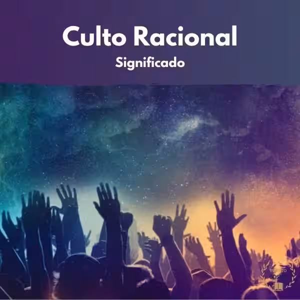 culto-racional-significado