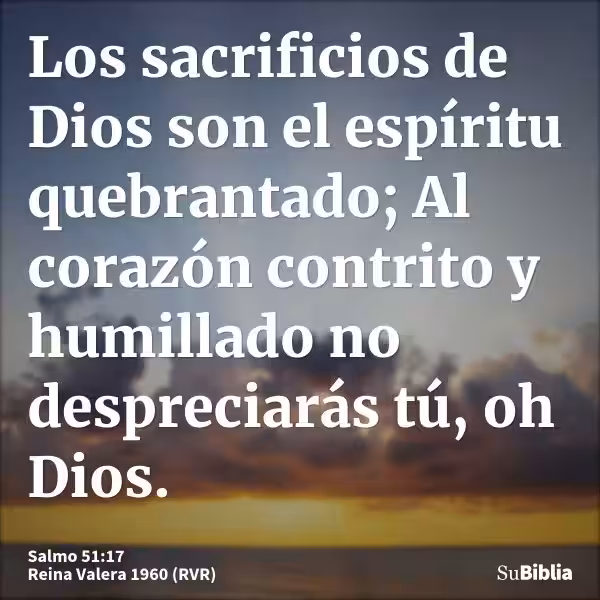 dios-no-desprecia-un-corazon-contrito-y-humillado-versiculo